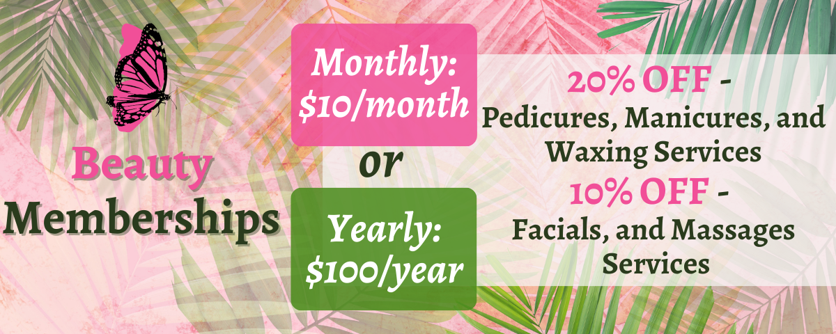 Monthly Yearly Beauty Memberships