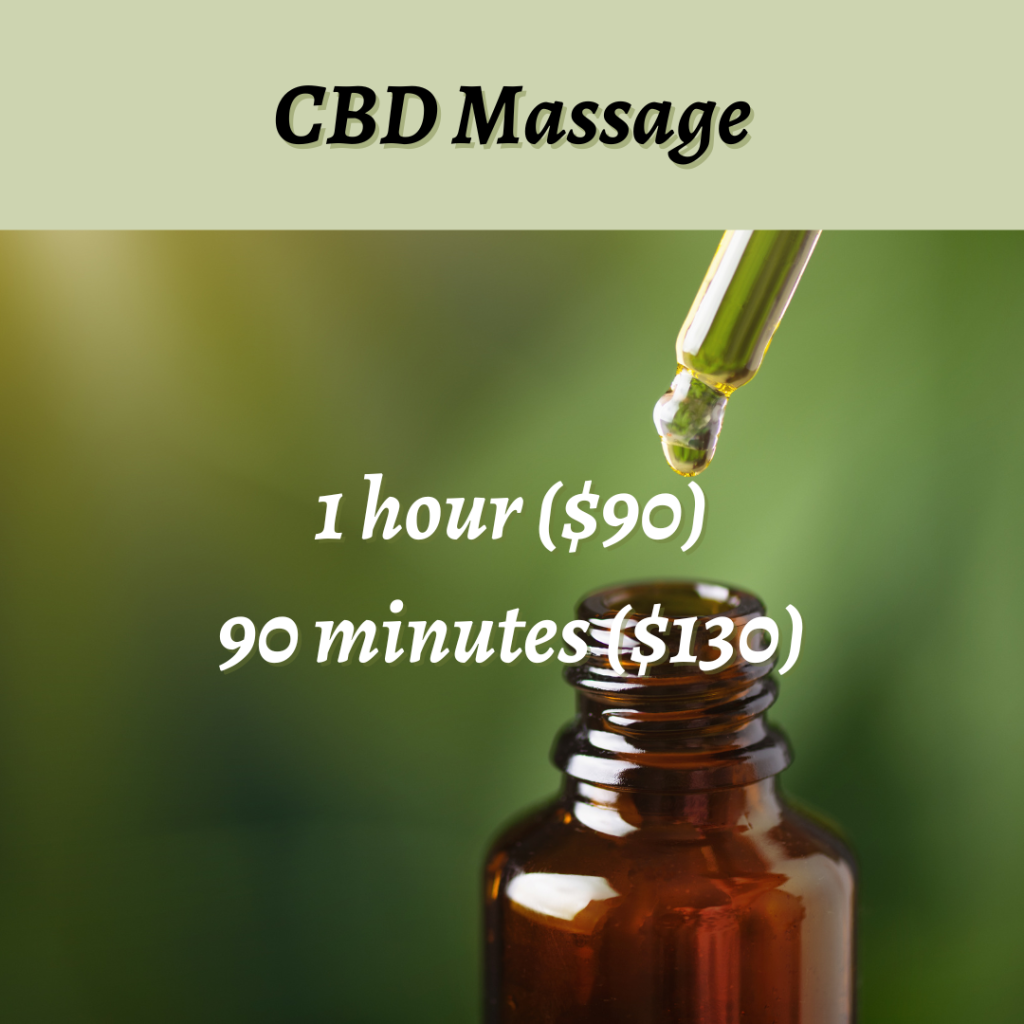 CBD massage therapy for relaxation and wellness Massage using CBD oil pricing 1 hour massage and a 90 minute massage