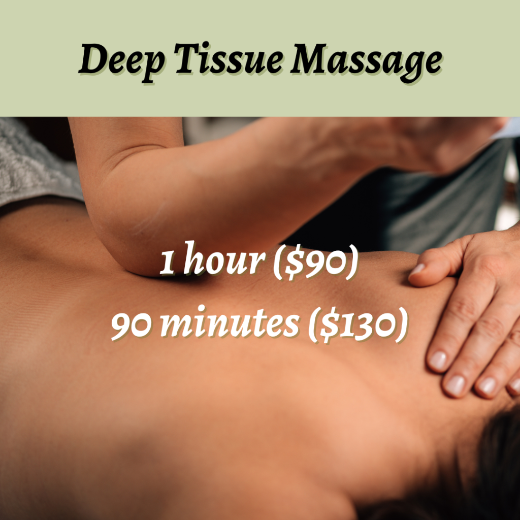 Deep tissue massage pricing 1 hour massage and a 90 minute massage